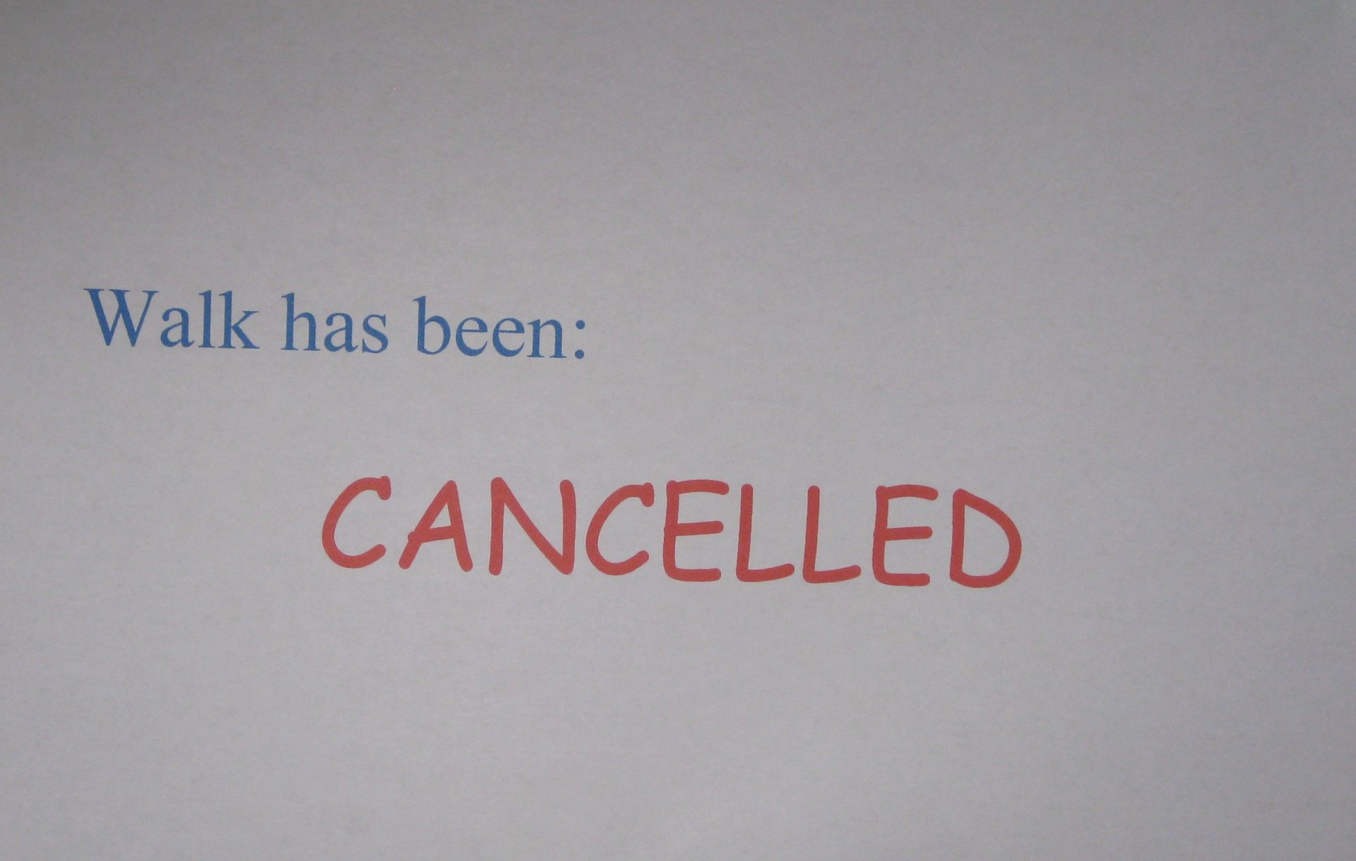 Cancelled Walk